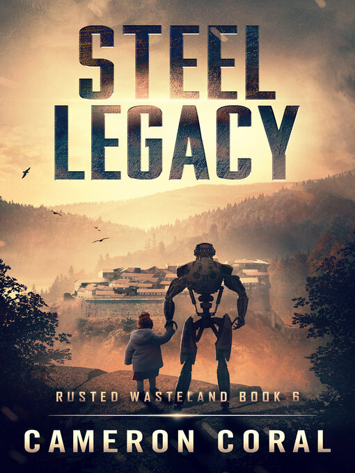 Title details for Steel Legacy by Cameron Coral - Available